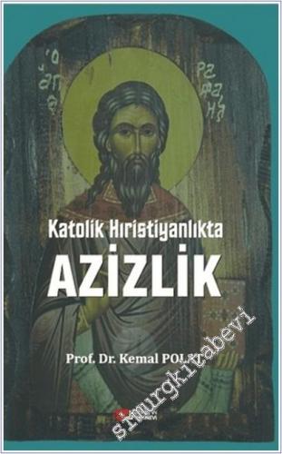 Katolik Hıristiyanlıkta Azizlik -        2019
