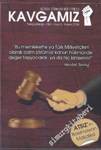 Kavgamız Türkçü Dergi - Sayı: 3 1 Kasım