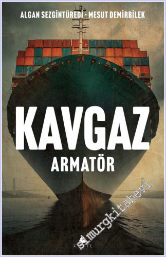 Kavgaz - Armatör - 2026