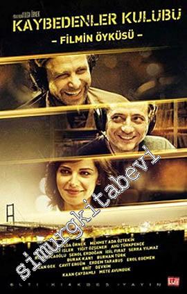 Kaybedenler Kulübü ( Filmin Öyküsü ) -