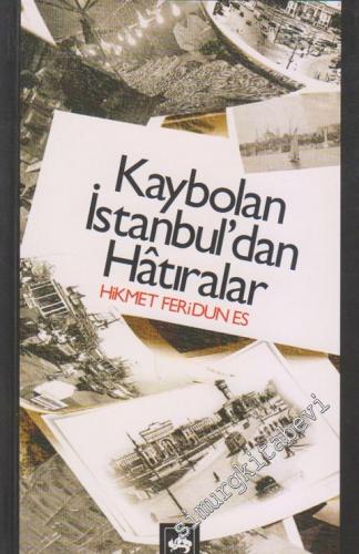 Kaybolan İstanbul'dan Hâtıralar