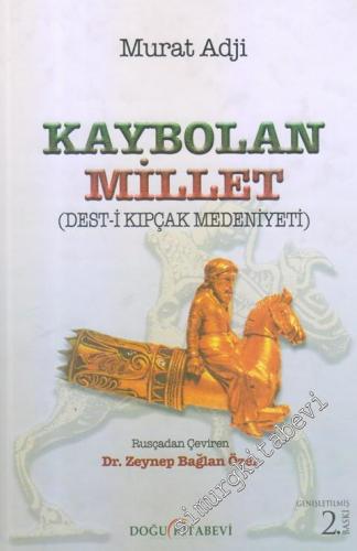 Kaybolan Millet: Dest-i Kıpçak Medeniyeti CİLTLİ -