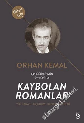 Kaybolan Romanlar: Yüz Karası / Uçurum / Kenarın Dilberi -