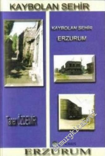 Kaybolan Şehir Erzurum -        2006