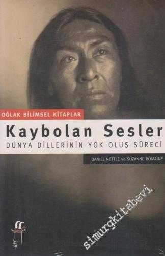 Kaybolan Sesler: Dünya Dillerinin Yok Oluş Süreci -        2002