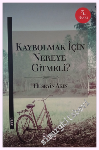 Kaybolmak İçin Nereye Gitmeli