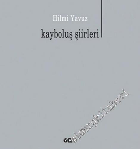 Kayboluş Şiirleri -