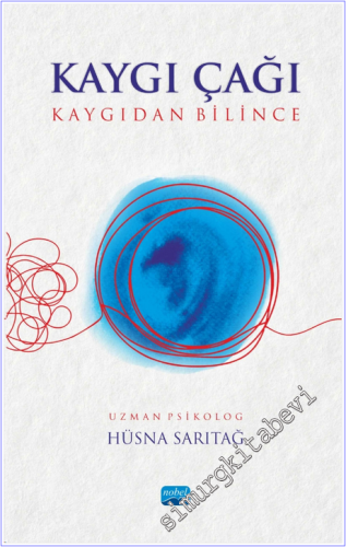 Kaygı Çağı: Kaygıdan Bilince -        2026