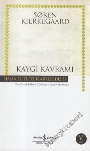 Kaygı Kavramı ( Ciltli ) -        2006