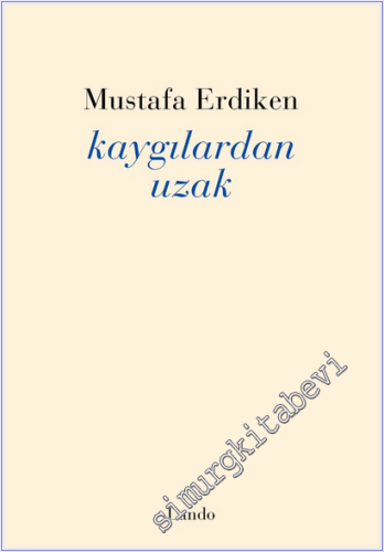 Kaygılardan Uzak
