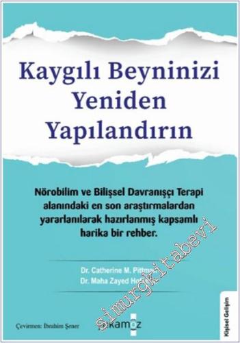 Kaygılı Beyninizi Yeniden Yapılandırın -        2025