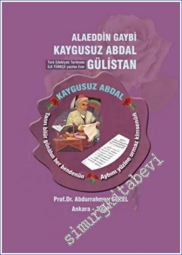 Kaygusuz Abdal (Alaaddin Gaybi) : Türk Edebiyatı Tarihinde İlk Türkçe 