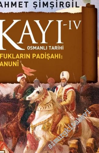 Kayı 4: Ufukların Padişahı Kanunî -