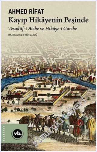 Kayıp Hikayenin Peşinde - Tesadüf-i Acibe ve Hikaye-i Garibe -        2024