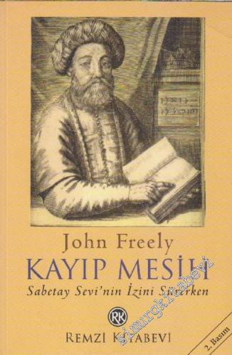 Kayıp Mesih: Sabetay Sevi'nin İzini Sürerken  -        2003