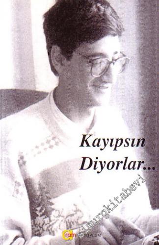 Kayıpsın Diyorlar -