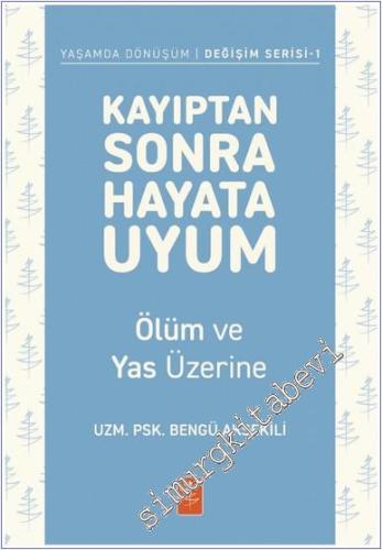 Kayıptan Sonra Hayata Uyum : Ölüm ve Yas Üzerine -        2025