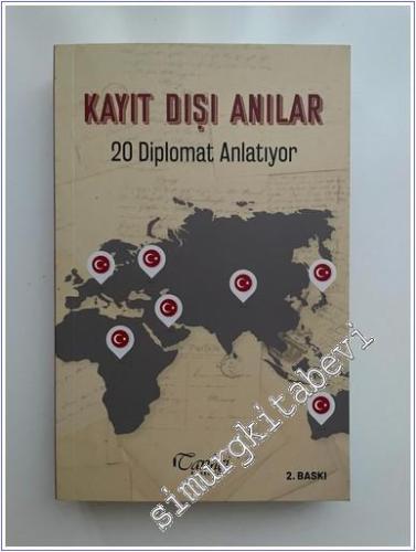 Kayıt Dışı Anılar - 20 Diplomat Anlatıyor - 2022