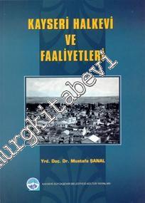 Kayseri Halkevi ve Faaliyetleri 1923 - 1950 -        2007