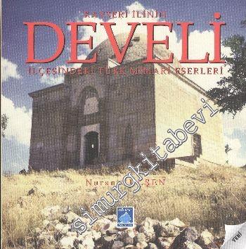 Kayseri İlinin Develi İlçesindeki Türk Mimari Eserleri -