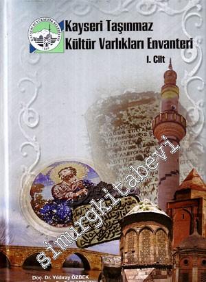Kayseri Taşınmaz Kültür Varlıkları Envanteri 2 Cilt -