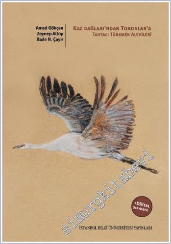 Kaz Dağları'ndan Toroslar'a: Tahtacı Türkmen Alevileri -        2020
