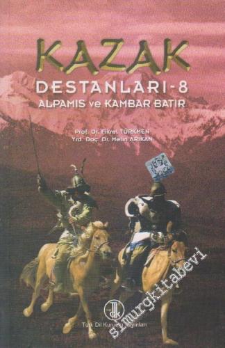 Kazak Destanları 8: Alpamıs ve Kambar Batır -