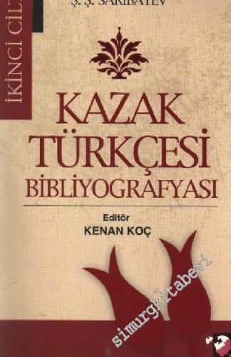 Kazak Türkçesi Bibliyografyası 2 -