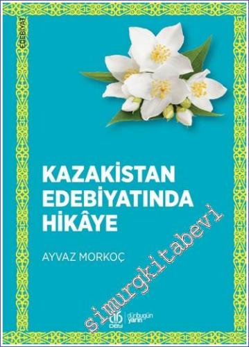 Kazakistan Edebiyatında Hikaye - 2022