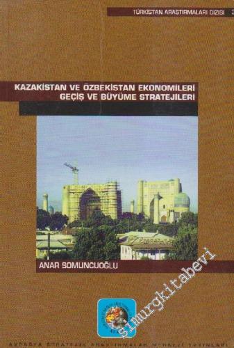 Kazakistan ve Özbekistan Ekonomileri Geçiş ve Büyüme Stratejileri -        2001