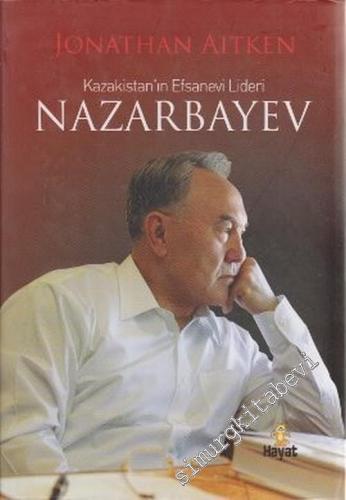 Kazakistan'ın Efsanevi Lideri Nazarbayev -        2010