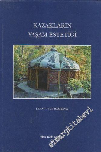Kazakların Yaşam Estetiği -
