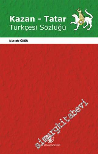 Kazan - Tatar Türkçesi Sözlüğü -