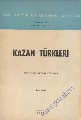 Kazan Türkleri - Türk Tarihinin Hazin Yaprakları