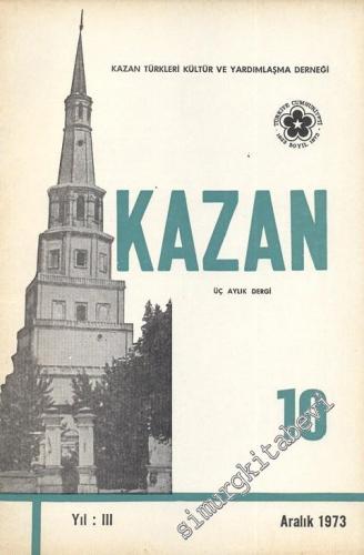 Kazan - Üç Aylık Dergi - Sayı: 10, Yıl: 1973