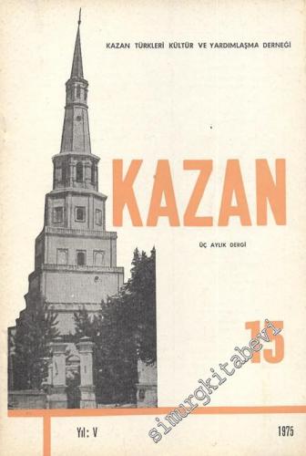 Kazan - Üç Aylık Dergi  - Sayı: 15, Yıl: 1975
