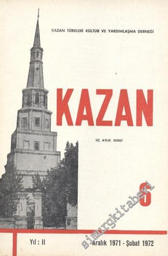 Kazan - Üç Aylık Dergi - Sayı: 6, Yıl: 1971-1972