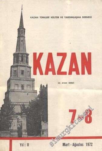 Kazan - Üç Aylık Dergi - Sayı: 7-8, Yıl: 1972