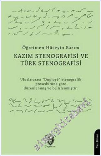 Kazım Stenografisi ve Türk Stenografisi : Uluslararası Duployé Stenogr