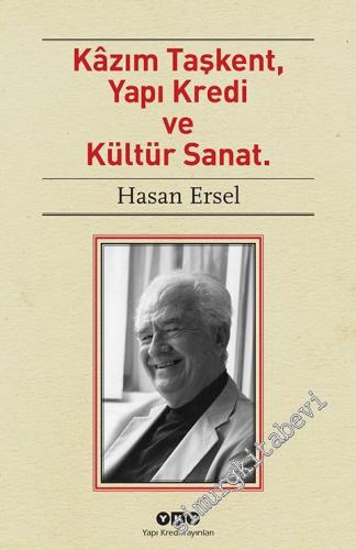 Kazım Taşkent, Yapı Kredi Ve Kültür Sanat -