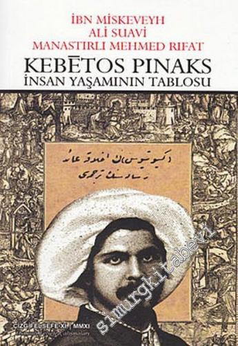 Kebetos Pinaks: İnsan Yaşamının Tablosu - İbn Miskeveyh, Ali Suavi, Me