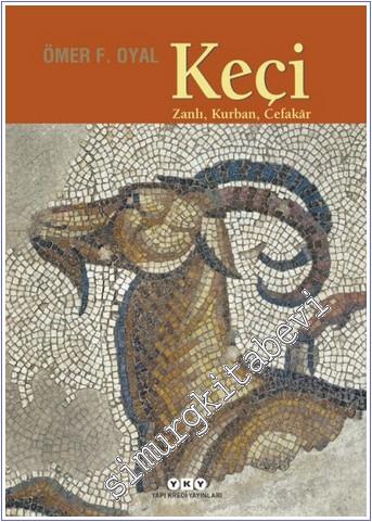 Keçi: Zanlı Kurban Cefakâr -