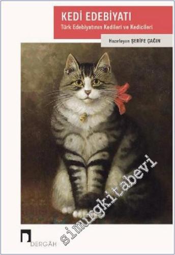 Kedi Edebiyatı : Türk Edebiyatının Kedileri ve Kedicileri -        2020