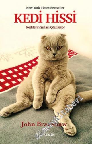Kedi Hissi: Kedilerin Sırları Çözülüyor