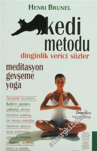 Kedi Metodu: Dinginlik Verici Sözler, Meditasyon, Gevşeme, Yoga -        2001
