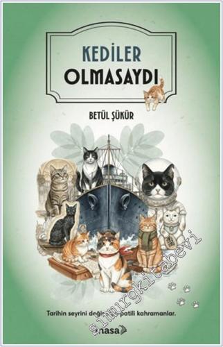 Kediler Olmasaydı -        2025