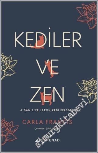 Kediler ve Zen : A'dan Z'ye Japon Kedi Felsefesi -        2024