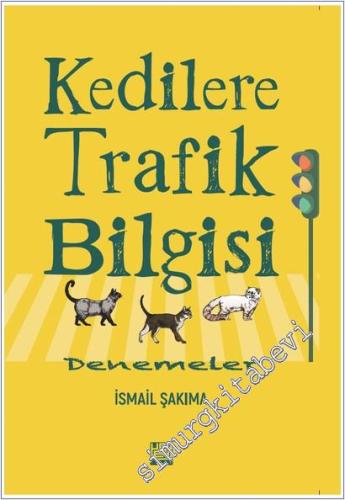 Kedilere Trafik Bilgisi : Denemeler - 2026