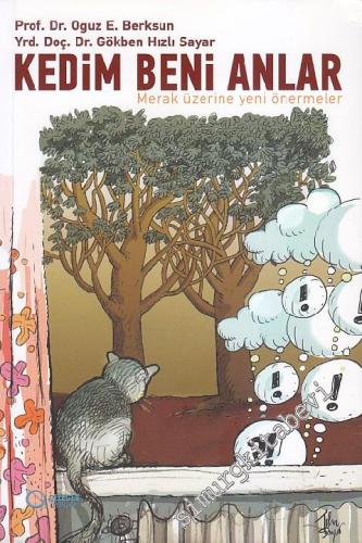 Kedim Beni Anlar: Merak Üzerine Yeni Önermeler -