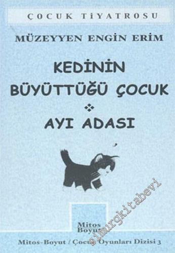 Kedinin Büyüttüğü Çocuk - Ayı Adası -        2003